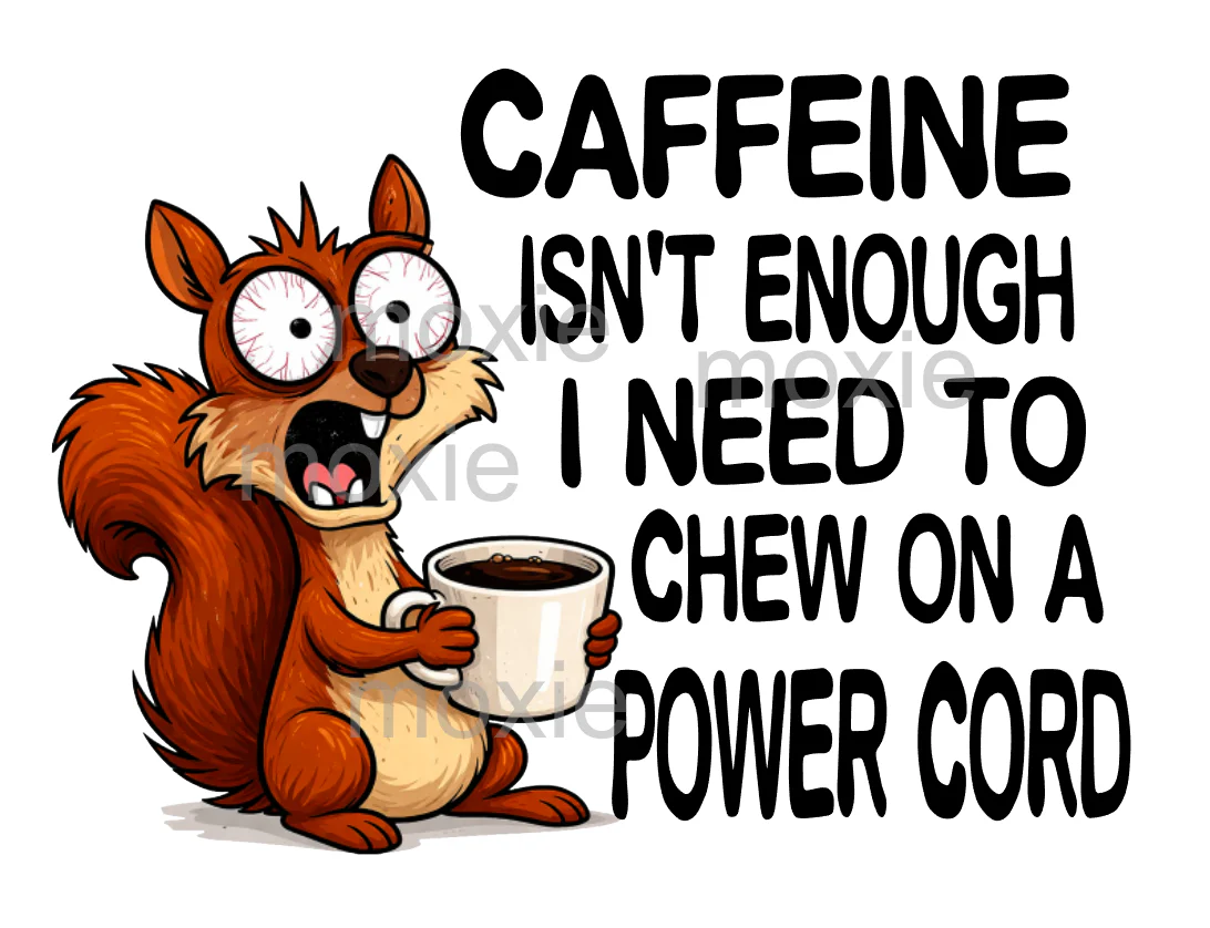 Caffeine Isn't Enough Decal & Acrylic Blank COMBO