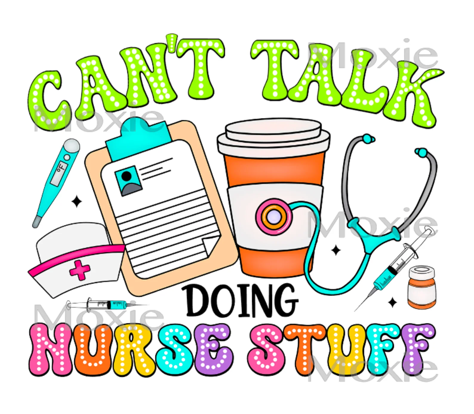 Can't Talk Nurse Stuff Decal & Acrylic Blank COMBO