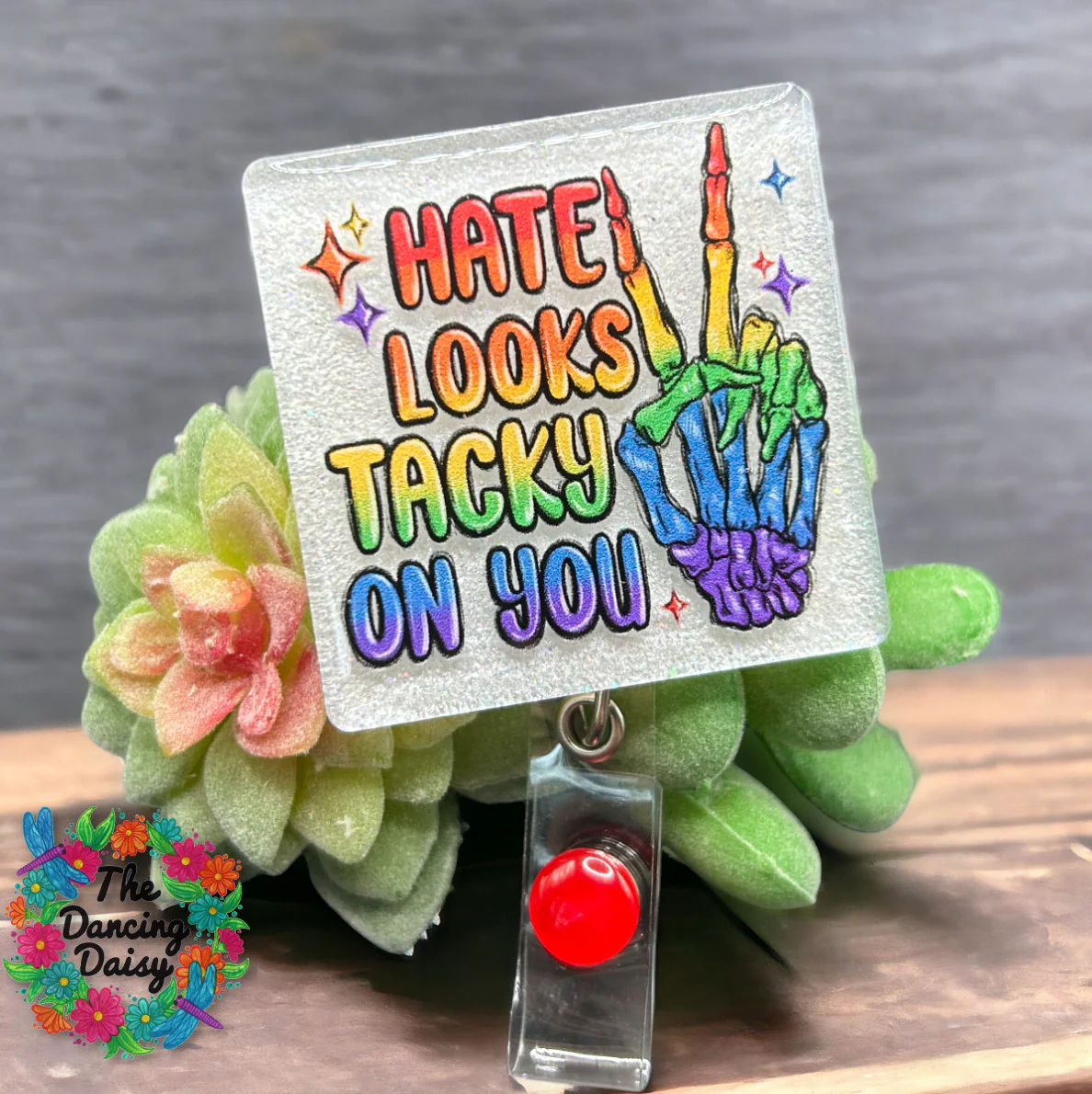 Hate Looks Tacky on You UV DTF - Image 3