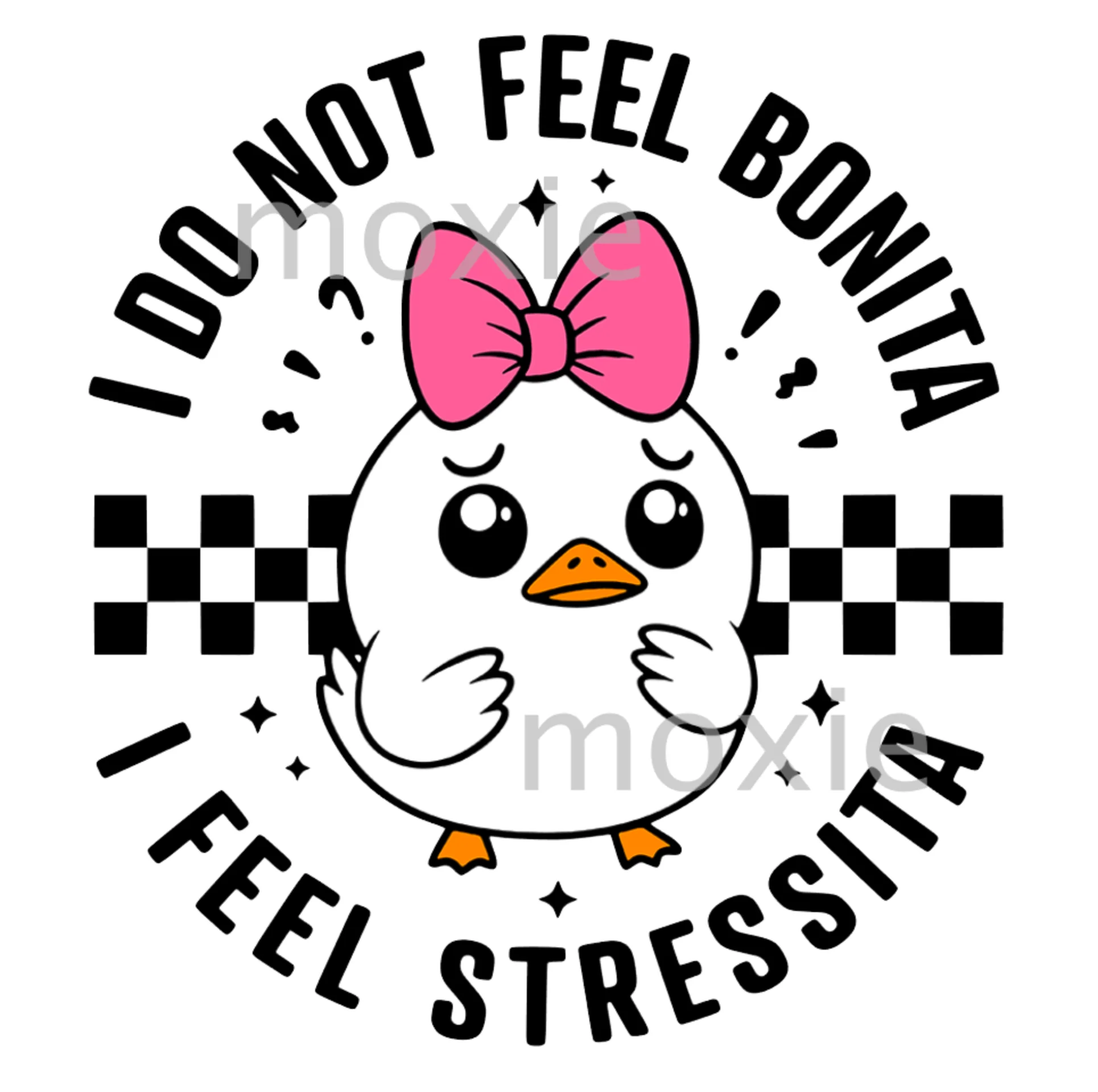 I Do Not Feel Bonita Decal & Acrylic Blank COMBO