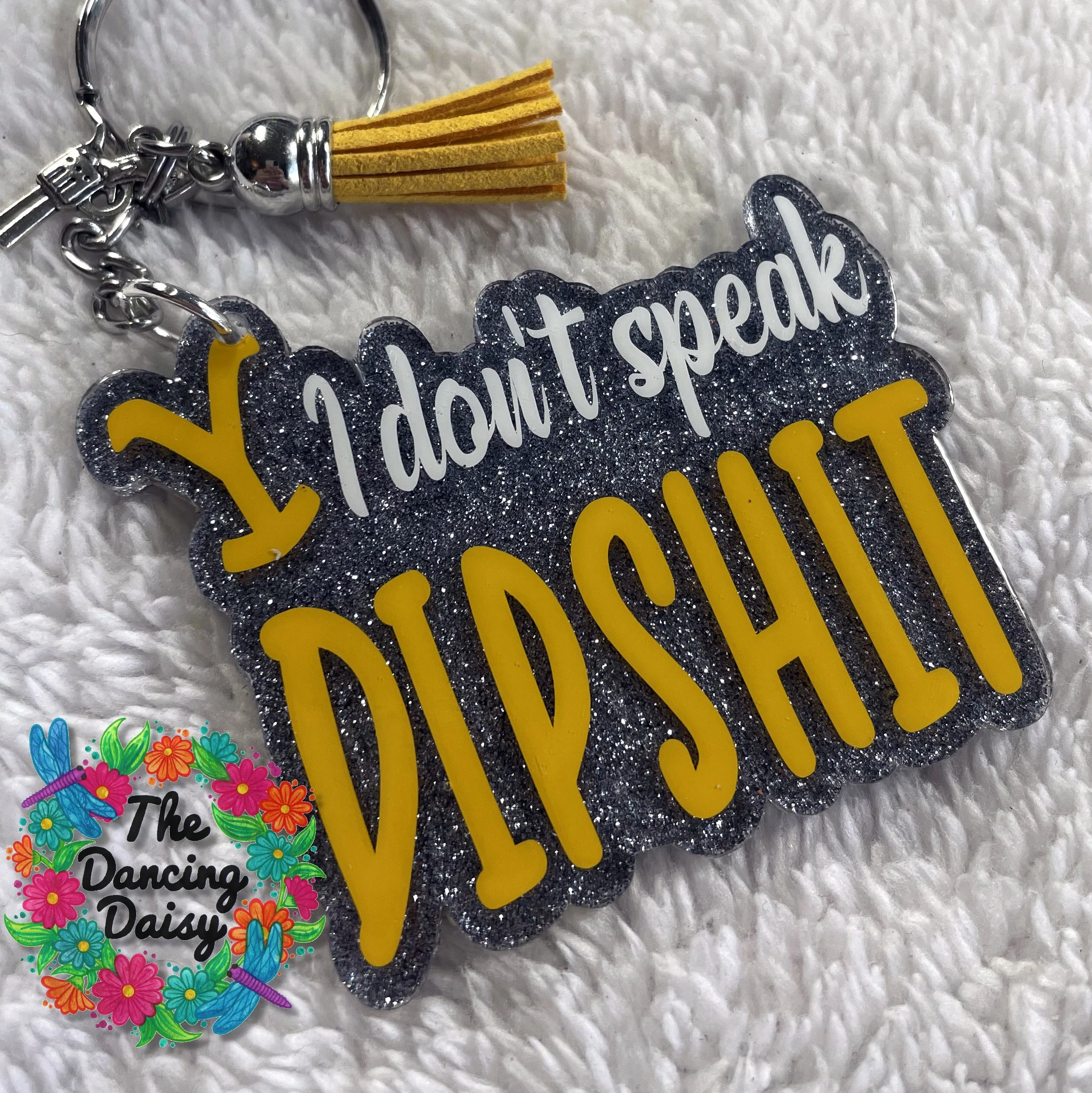 I Don't Speak Dipshit Acrylic Blank - Image 2
