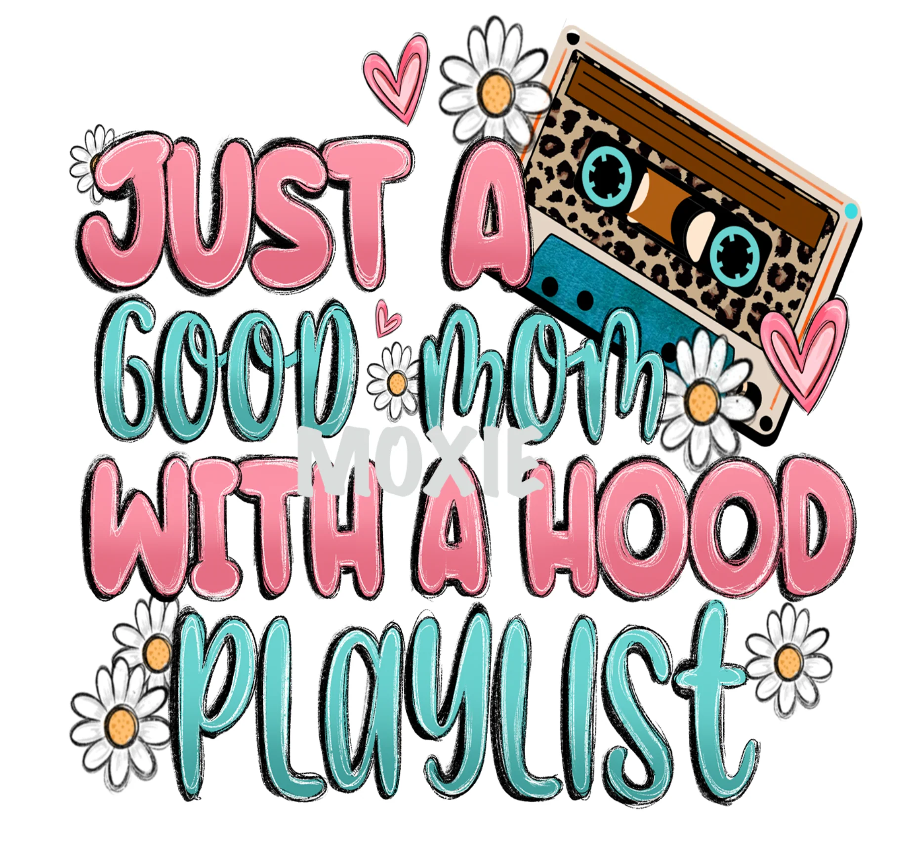 Just Good Mom with Hood Playlist UV DTF - Image 3