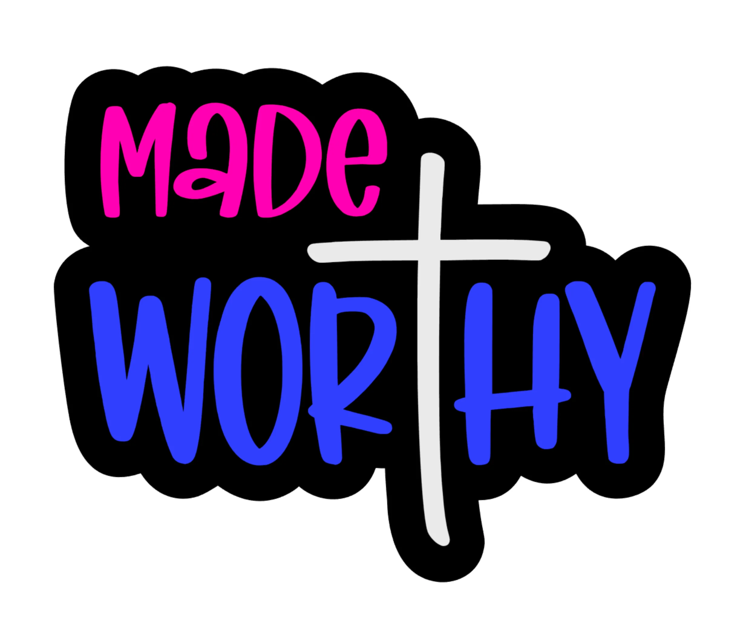 Made Worthy Acrylic Blank