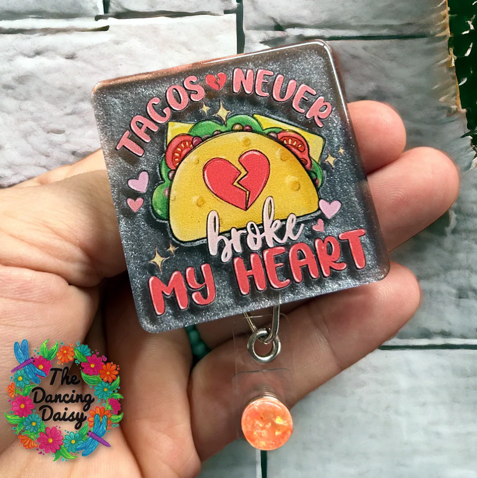 Tacos Never Broke My Heart UV DTF - Image 2